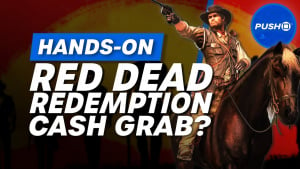 Red Dead Redemption PS4 Hands-On Impressions | Another Rockstar Cash Grab?